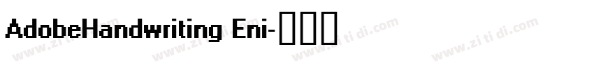AdobeHandwriting Eni字体转换